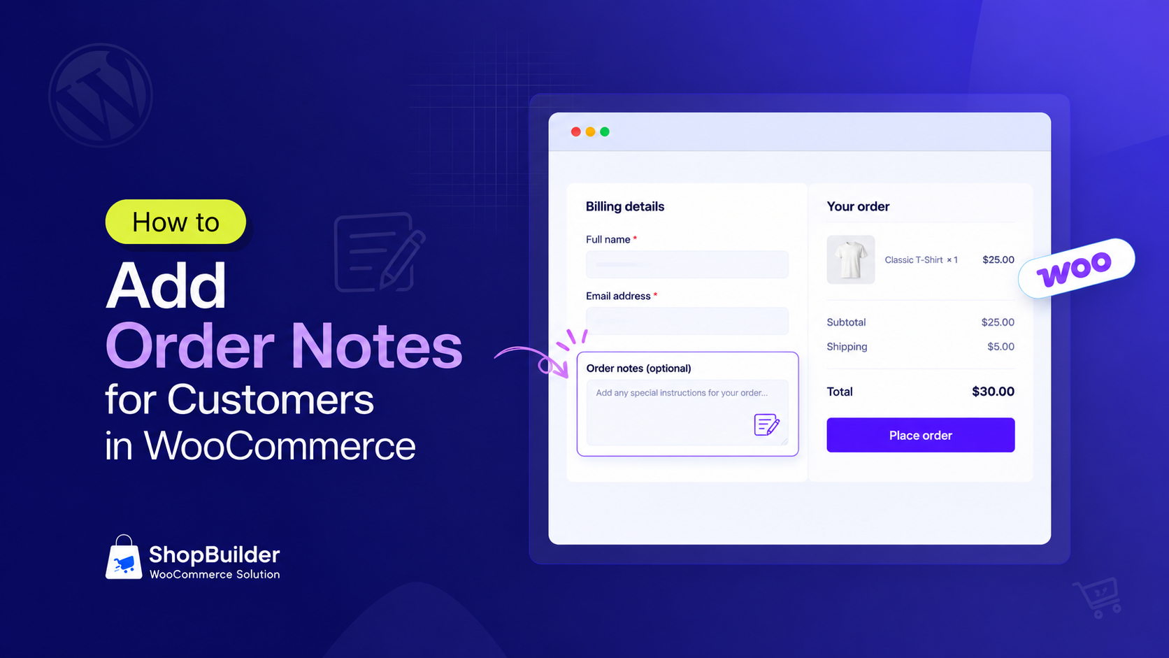 How to Add Order Notes for Customers in WooCommerce
